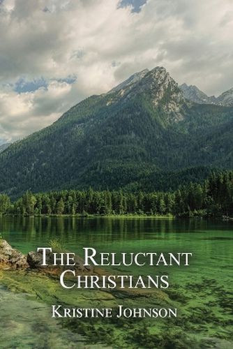 The Reluctant Christians