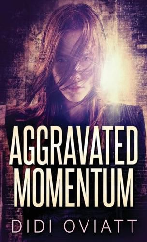 Cover image for Aggravated Momentum: A Riveting Psychological Thriller