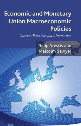 Cover image for Economic and Monetary Union Macroeconomic Policies: Current Practices and Alternatives