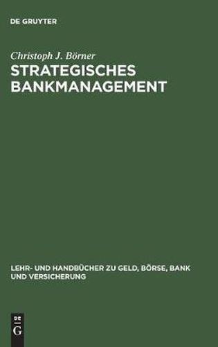 Cover image for Strategisches Bankmanagement