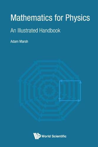 Cover image for Mathematics For Physics: An Illustrated Handbook