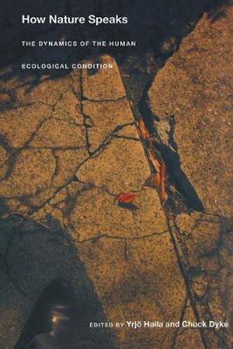 Cover image for How Nature Speaks: The Dynamics of the Human Ecological Condition