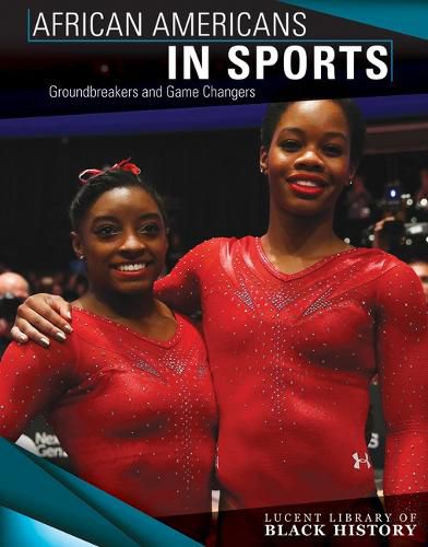 Cover image for African Americans in Sports: Groundbreakers and Game Changers