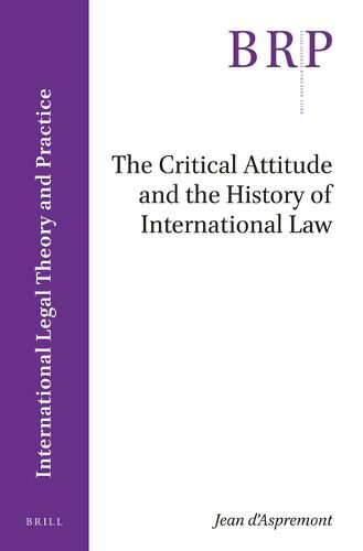 Cover image for The Critical Attitude and the History of International Law