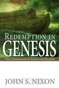 Cover image for Redemption in Genesis: The Crossroads of Faith and Reason