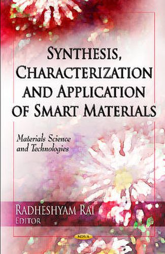 Cover image for Synthesis, Characterization & Application of Smart Materials