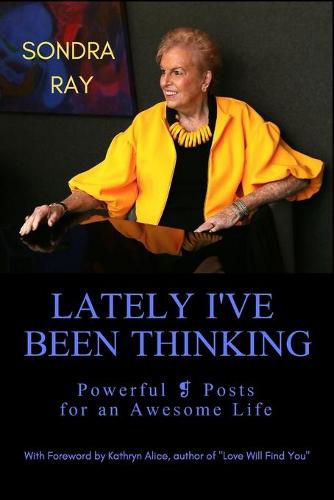 Cover image for Lately I've Been Thinking: Powerful &#10081; Posts for an Awesome Life