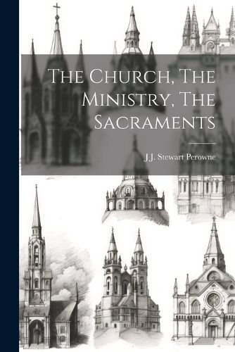 Cover image for The Church, The Ministry, The Sacraments