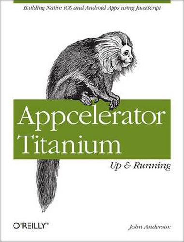 Cover image for Appcelerator Titanium - Up and Running