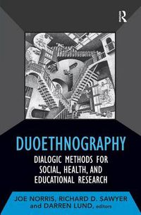 Cover image for Duoethnography: Dialogic Methods for Social, Health, and Educational Research