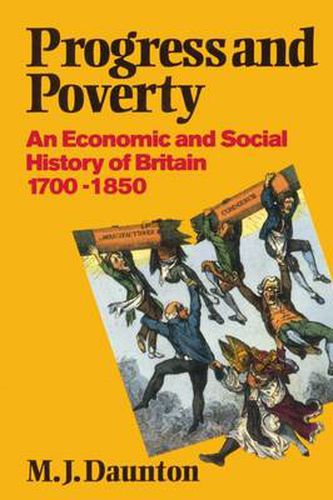 Cover image for Progress and Poverty: An Economic and Social History of Britain 1700-1850