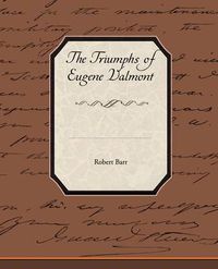 Cover image for The Triumphs of Eugene Valmont