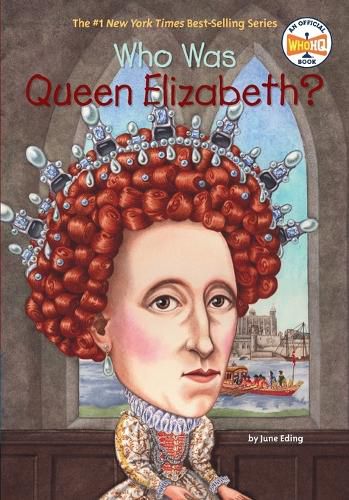 Cover image for Who Was Queen Elizabeth I?