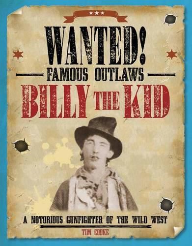 Cover image for Billy the Kid: A Notorious Gunfighter of the Wild West