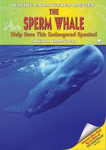 Cover image for The Sperm Whale: Help Save This Endangered Species!