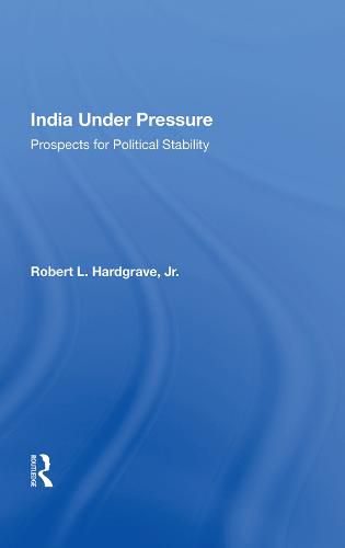 Cover image for India Under Pressure: Prospects for Political Stability