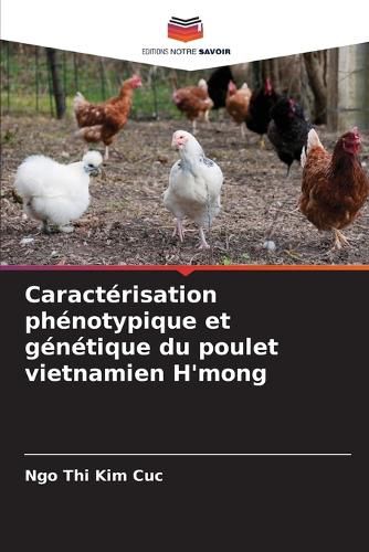 Cover image for Caracterisation phenotypique et genetique du poulet vietnamien H'mong