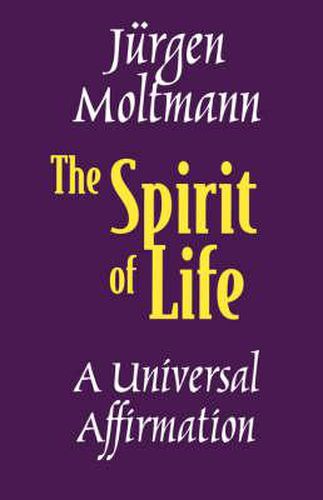 Cover image for The Spirit of Life: A Universal Affirmation