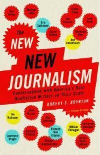 Cover image for The New New Journalism: Conversations with America's Best Nonfiction Writers on Their Craft