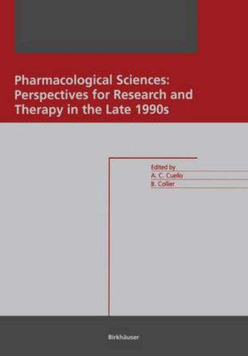 Cover image for Pharmacological Sciences: Perspectives for Research and Therapy in the Late 1990s: Perspectives for Research and Therapy in the Late 1990s