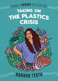 Cover image for Taking on the Plastics Crisis