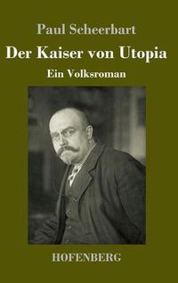 Cover image for Der Kaiser von Utopia: Ein Volksroman