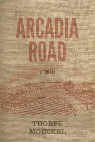 Cover image for Arcadia Road: A Trilogy