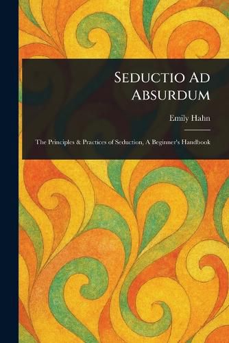 Cover image for Seductio Ad Absurdum