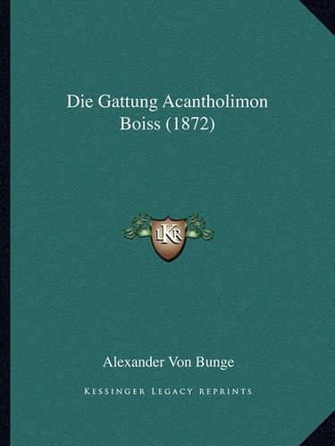 Cover image for Die Gattung Acantholimon Boiss (1872)