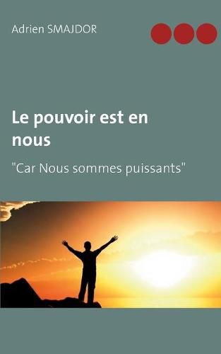 Cover image for Le pouvoir est en nous