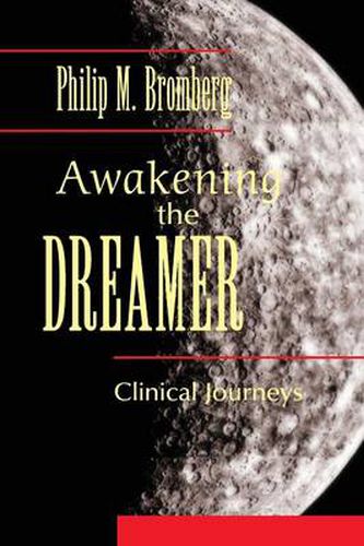 Cover image for Awakening the Dreamer: Clinical Journeys