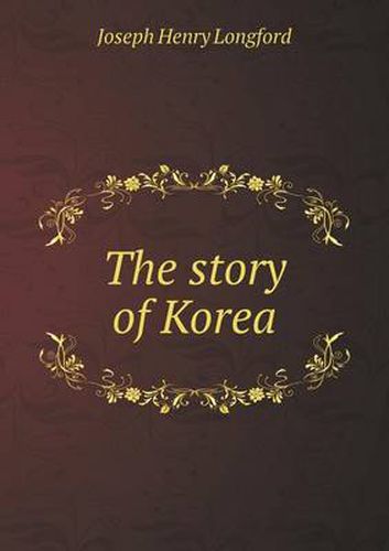 Cover image for The story of Korea