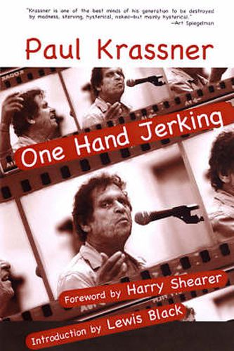 Cover image for One Hand Jerking: Reports from an Investigative Satirist