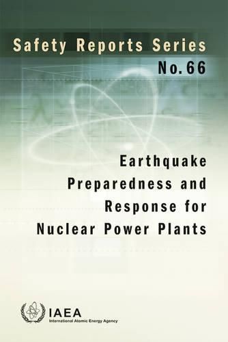 Earthquake preparedness and response for nuclear power plants