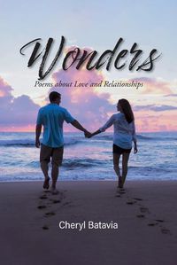 Cover image for Wonders: Poems about Love and Relationships