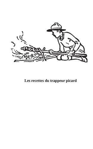 Cover image for Le trappeur picard: les recettes oubliees