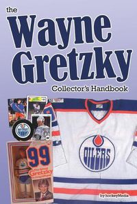 Cover image for The Wayne Gretzky Collector's Handbook