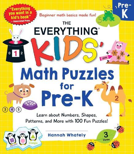 The Everything Kids' Math Puzzles for Pre-K: Learn about Numbers, Shapes, Patterns, and More with 100 Fun Puzzles!