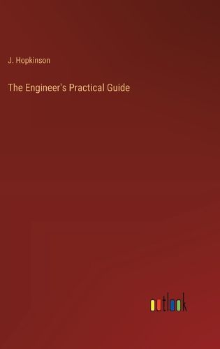 Cover image for The Engineer's Practical Guide