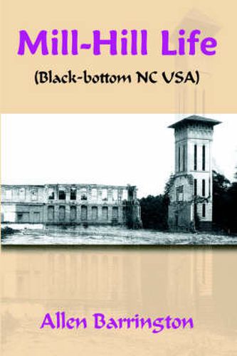 Cover image for Mill-Hill Life: (Black-bottom NC USA)