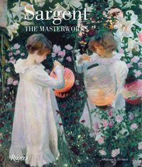 Cover image for Sargent: The Masterworks