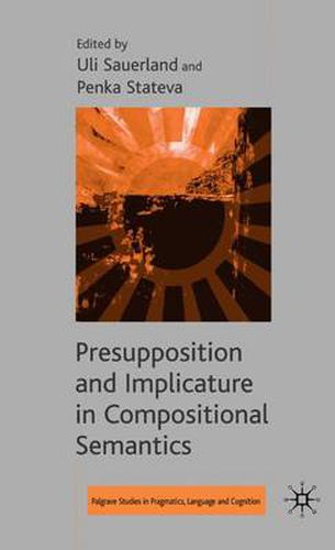 Cover image for Presupposition and Implicature in Compositional Semantics