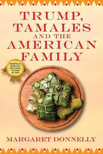 Cover image for Trump, Tamales and the American Family