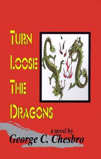 Cover image for Turn Loose the Dragons