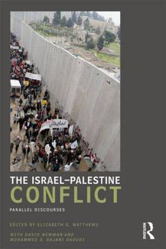 Cover image for The Israel-Palestine Conflict: Parallel Discourses