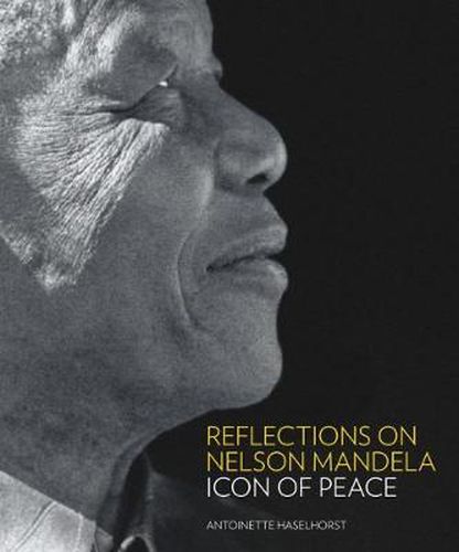 Cover image for Reflections on Nelson Mandela: Icon of Peace