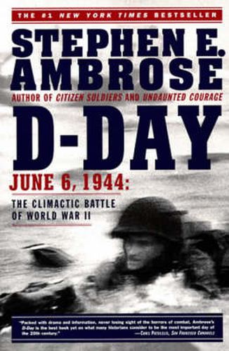 D Day, June 6, 1944: The Climactic Battle of World War II