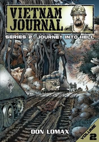 Cover image for Vietnam Journal - Series 2: Volume 2 - Journey into Hell