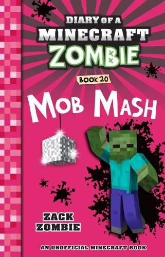 Cover image for Mob Mash (Diary of a Minecraft Zombie, Book 20)