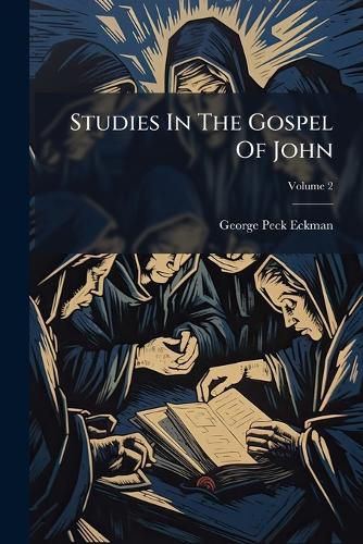 Cover image for Studies In The Gospel Of John